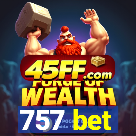 757 bet
